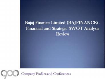 SWOT Analysis Review on Bajaj Finance Limited (BAJFINANCE)