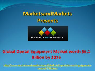 Dental Equipment Market by 2016