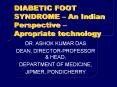 DIABETIC FOOT SYNDROME  PowerPoint PPT Presentation