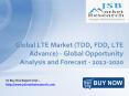 JSB Market Research: Global LTE Market (TDD, FDD, LTE Advance) - Global Opportunity Analysis and Forecast - 2012-2020 PowerPoint PPT Presentation