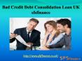 Bad Credit Debt Consolidation For UK People PowerPoint PPT Presentation