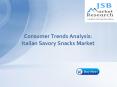 JSB Market Research - Consumer Trends Analysis:Italian Savory Snacks Market PowerPoint PPT Presentation