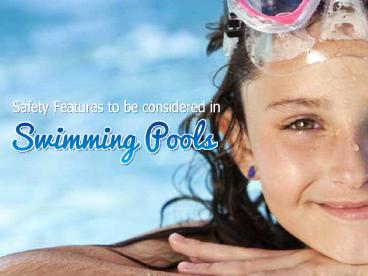 Pool designs California- Swimming pool Safety Features