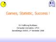 Games, Statistic, Success ! PowerPoint PPT Presentation