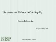 Successes and Failures in Catching-Up