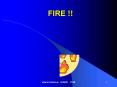 FIRE !! PowerPoint PPT Presentation