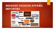 BRANDED FASHION APPAREL IMPORTERS