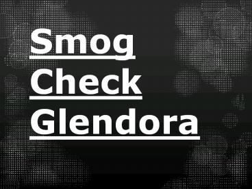 Smog Check Glendora