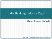 India Banking Industry Report