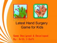 Latest Hand Surgery Game for Kids