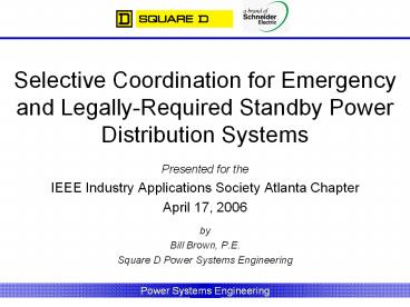Selective Coordination for Emergency and Legally-Required Standby Power Distribution Systems