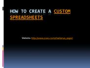 How to create custom spreadsheets