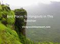 Best places to hangouts in this summer PowerPoint PPT Presentation