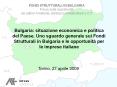 Bulgaria: situazione economica e politica del Paese. Uno sguardo generale sui Fondi Strutturali in Bulgaria e le opportunit PowerPoint PPT Presentation