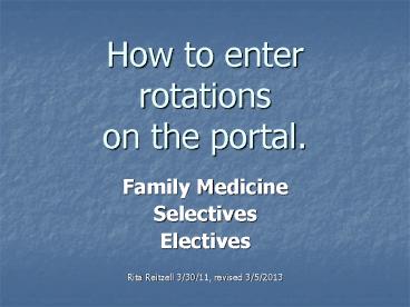 How to enter rotations on the portal.