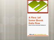 A Plea: Let Some Ebook Data Flow