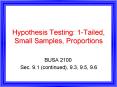 Hypothesis Testing: 1-Tailed, Small Samples, Proportions PowerPoint PPT Presentation