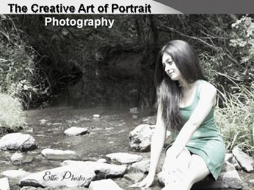The Creative Art of Portrait Photography