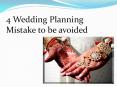 4 Wedding Planning Mistake to be avoided (1) PowerPoint PPT Presentation