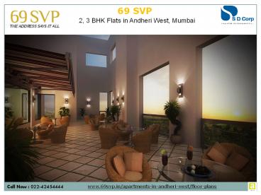 69SVP offers 2, 3 BHK Luxury Apartments in Andheri West, Mumbai
