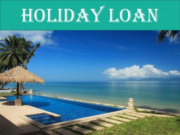 Holiday Loan