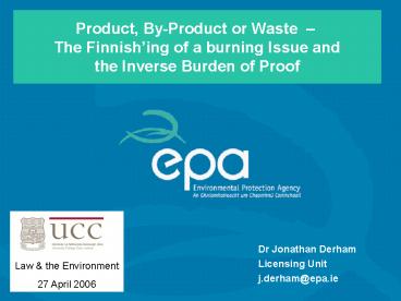 Product, By-Product or Waste 