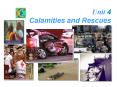 Unit 4 Calamities and Rescues PowerPoint PPT Presentation