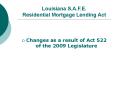 Louisiana S.A.F.E. Residential Mortgage Lending Act PowerPoint PPT Presentation