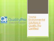 Young Environmental Solutions is Quality Pro Certified