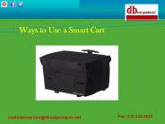 Four Best Ways to Use a Smart Cart