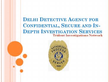 Detective Agencies in Delhi