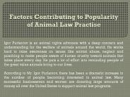 Factors Contributing to Popularity of Animal Law Practise