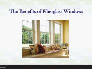 The Benefits of Fiberglass Windows
