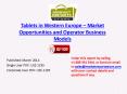 Western European Tablets Market- opportunities for operators, vendors and investors
