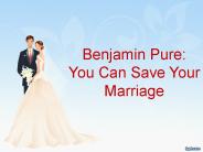Benjamin Pure You Can Save Your Marriage