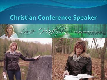 Christian Conference Speaker - www.loriehartshorn.com