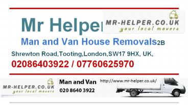 Mr Helper Man and Van House Removals Chiswick
