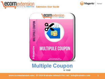 Get more loyal customer using Magento Multiple Coupons Extension!