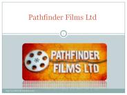 Pathfinder Films-www.pathfinderfilmsltd.com