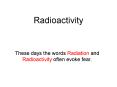 Radioactivity PowerPoint PPT Presentation