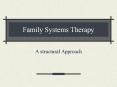 Family Systems Therapy PowerPoint PPT Presentation