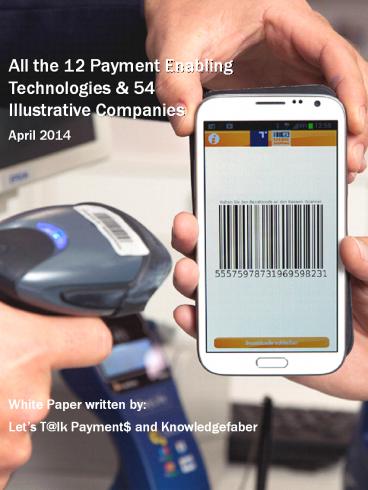 All the 12 Payment Enabling Technologies & 54 Illustrative Companies