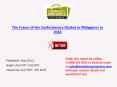 The Future of the Confectionery Industry in Philippines to 2018 PowerPoint PPT Presentation