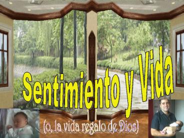 Sentimiento y Vida