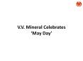 Labour day - VV Mineral India PowerPoint PPT Presentation
