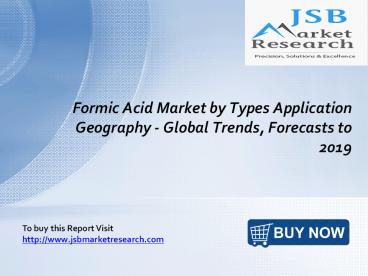Formic Acid Market