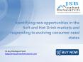 JSB Market Research: Identifying new opportunities in the Soft and Hot Drink markets and responding to evolving consumer need states PowerPoint PPT Presentation