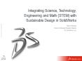 Integrating Science, Technology, Engineering and Math (STEM) with Sustainable Design in SolidWorks PowerPoint PPT Presentation