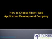 how to choose finest web application development company