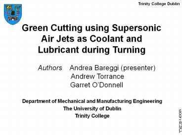 Green Cutting using Supersonic Air Jets as Coolant and Lubricant during Turning